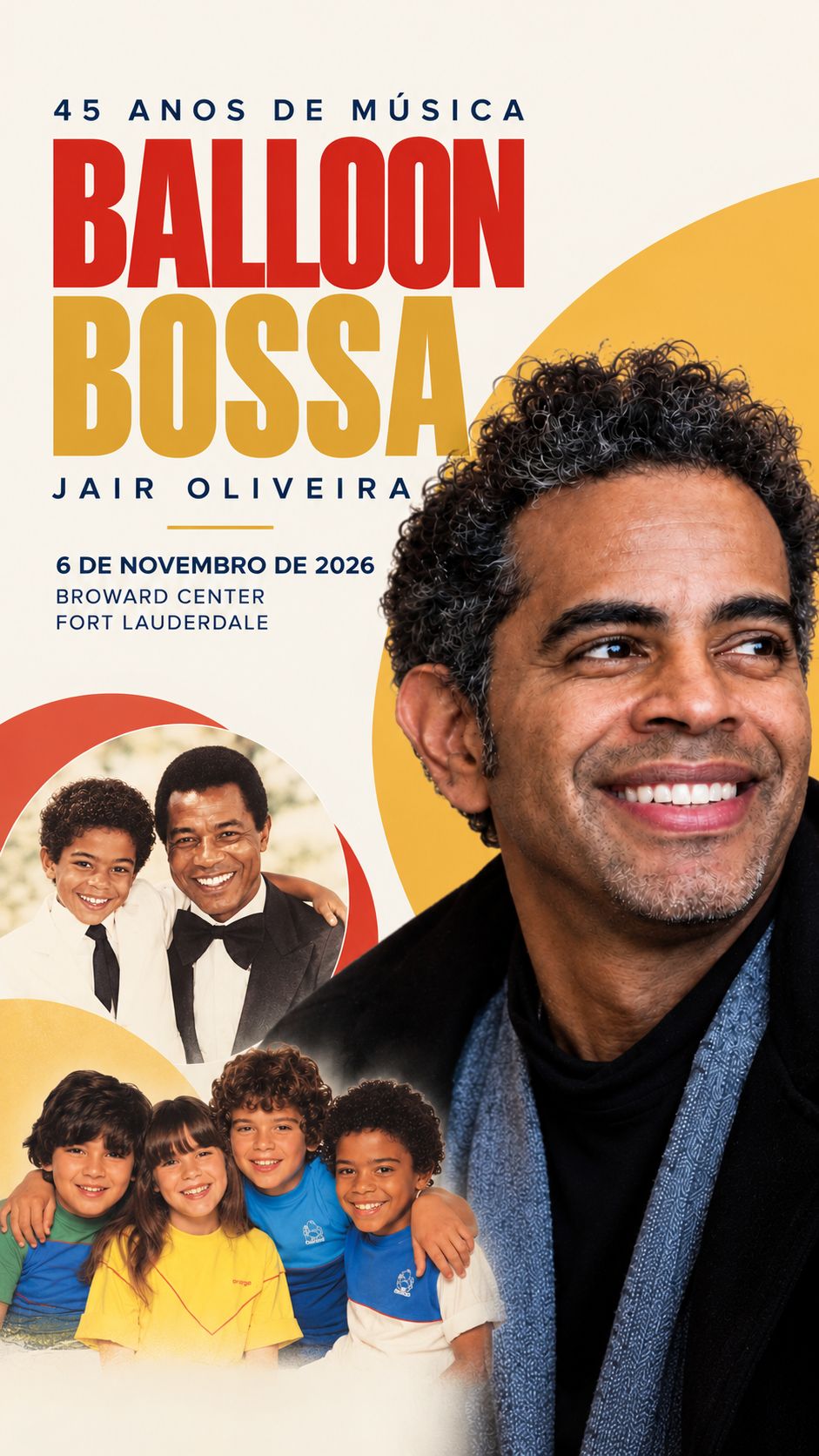 Show Jair Oliveira Balloon Bossa Jairzinho Bal&atilde;o M&aacute;gico em Miami Broward Center 45 Anos